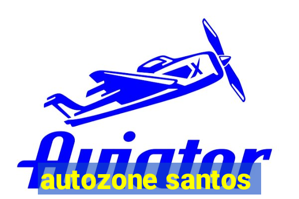 autozone santos