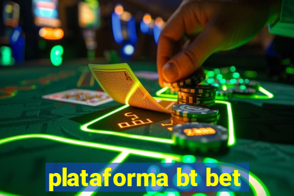 plataforma bt bet