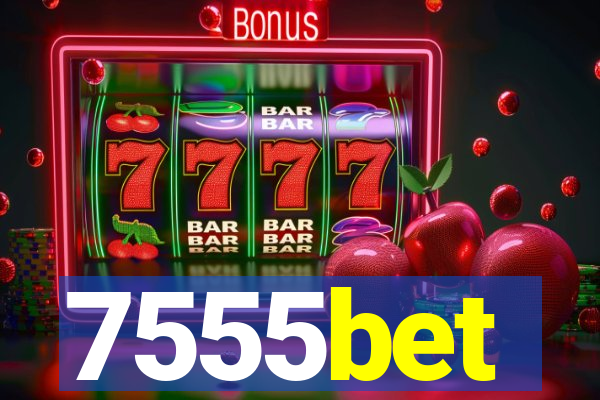 7555bet