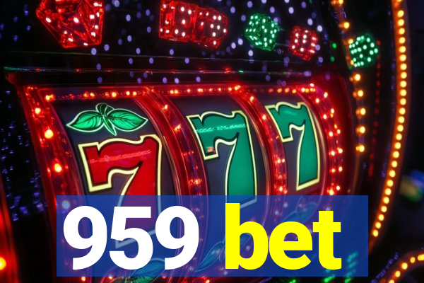 959 bet