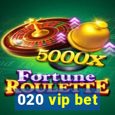 020 vip bet