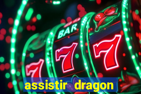 assistir dragon ball super gratis