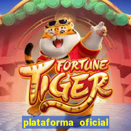 plataforma oficial do jogo do tigre
