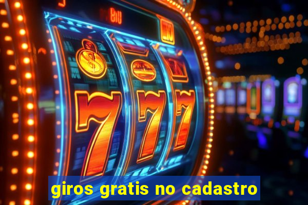 giros gratis no cadastro