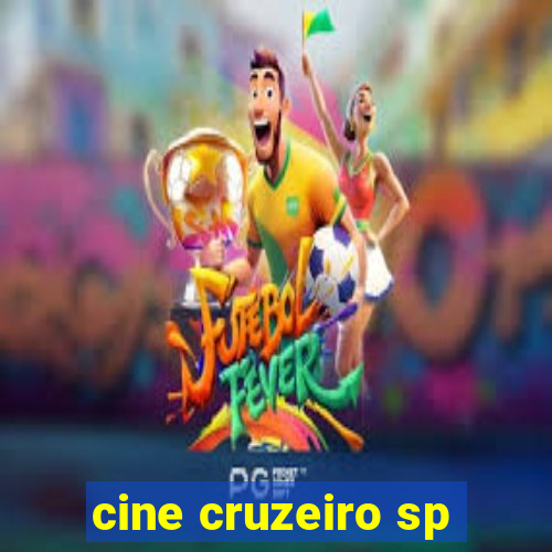 cine cruzeiro sp