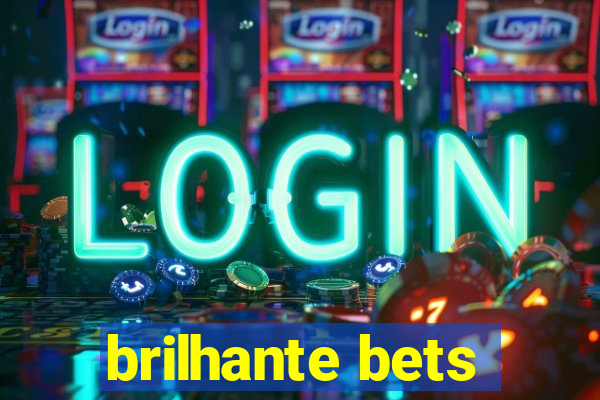 brilhante bets