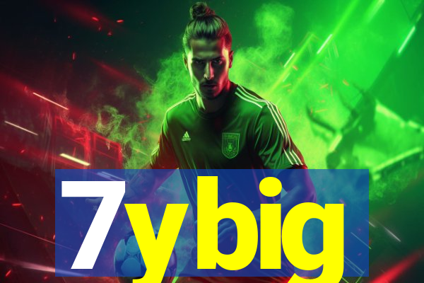 7ybig