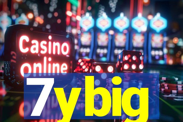 7ybig