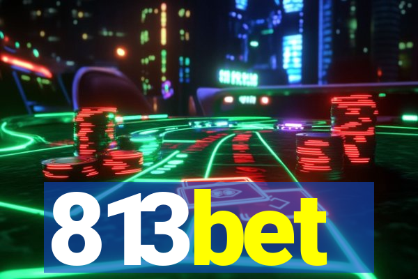 813bet