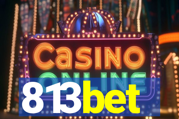 813bet