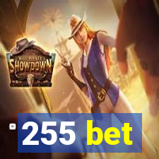 255 bet