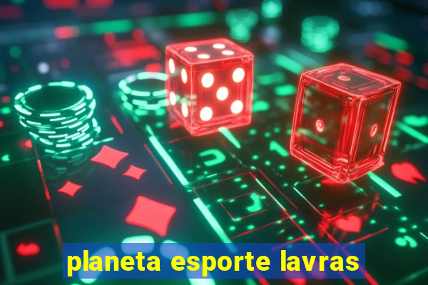 planeta esporte lavras