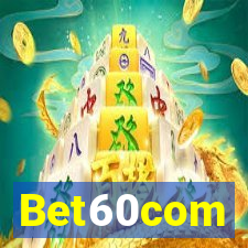 Bet60com