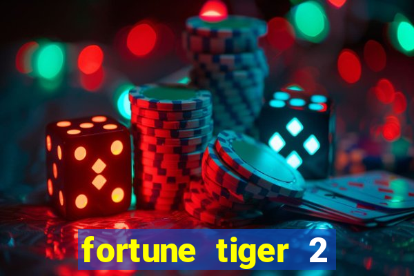 fortune tiger 2 revenge plataforma