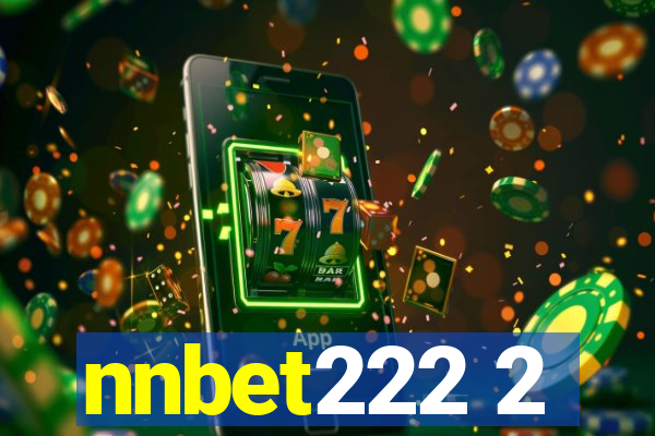 nnbet222 2