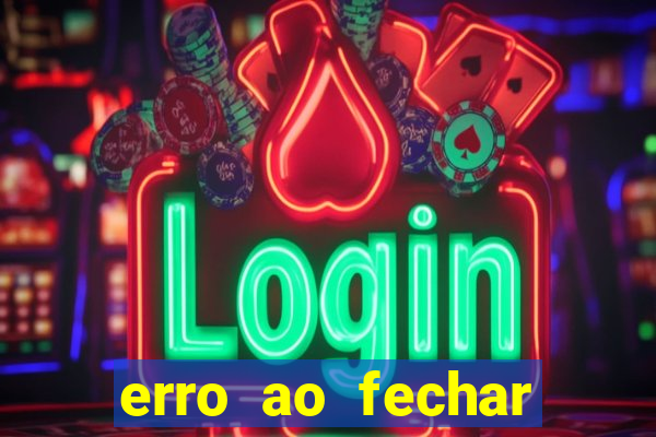 erro ao fechar compra casas bahia