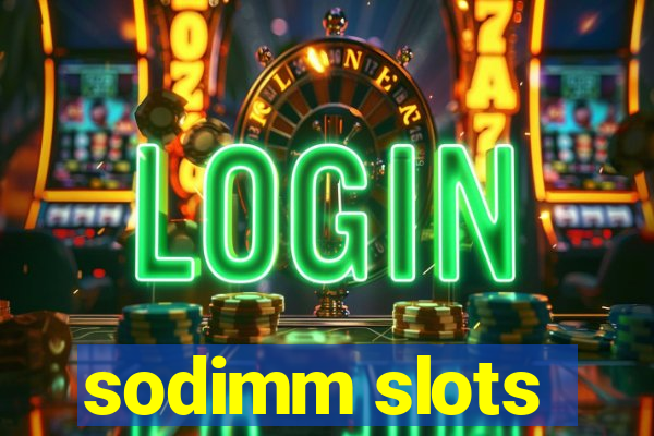 sodimm slots