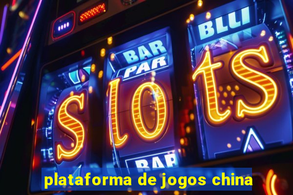 plataforma de jogos china