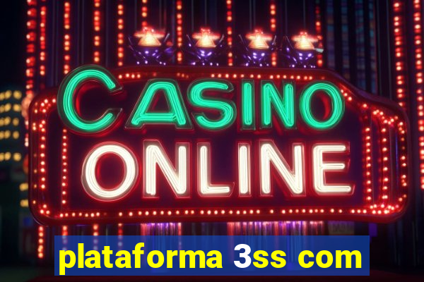 plataforma 3ss com