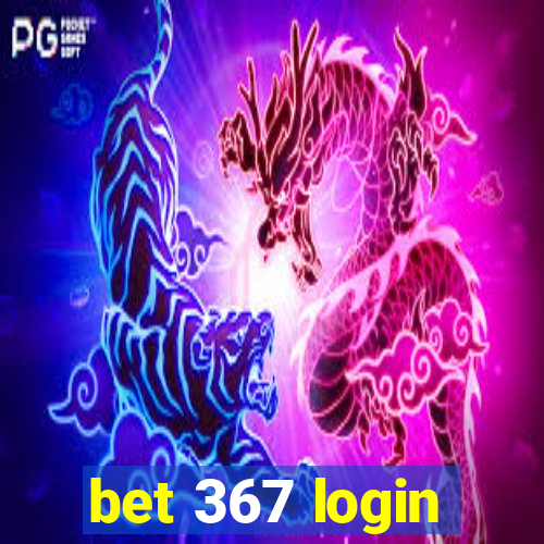 bet 367 login