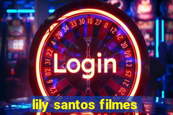 lily santos filmes