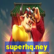 superhq.ney