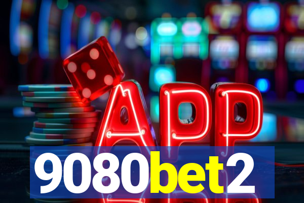 9080bet2