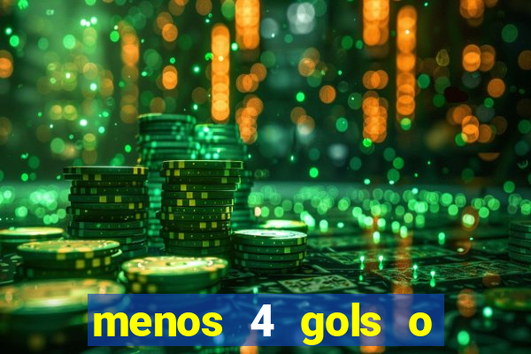 menos 4 gols o que significa