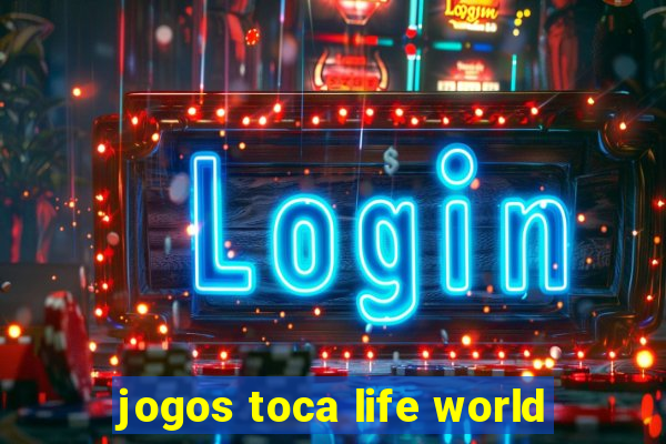 jogos toca life world