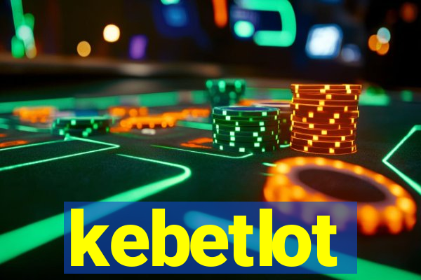 kebetlot