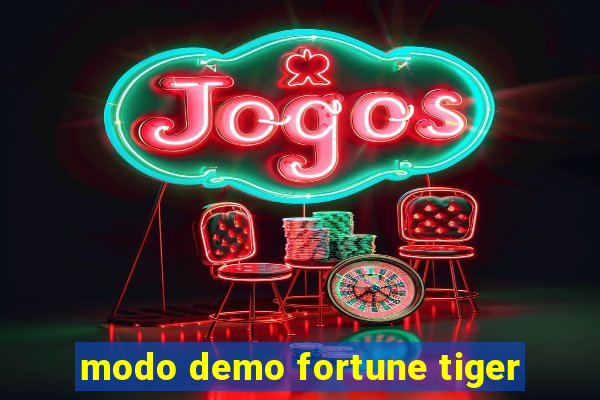 modo demo fortune tiger