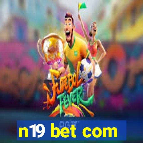 n19 bet com