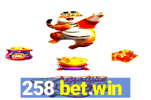 258 bet.win