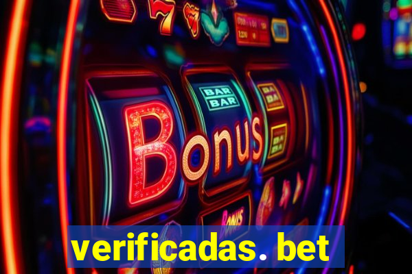 verificadas. bet