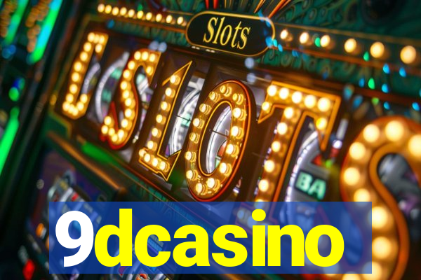 9dcasino