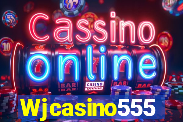 Wjcasino555