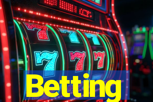 Betting