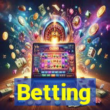 Betting
