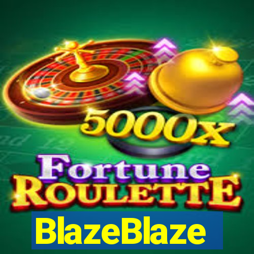 BlazeBlaze