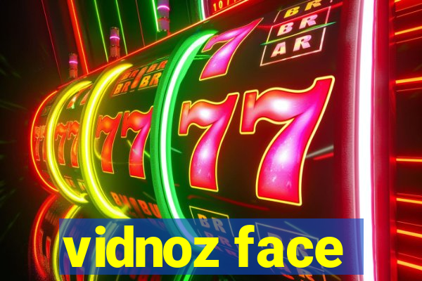 vidnoz face