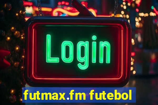futmax.fm futebol
