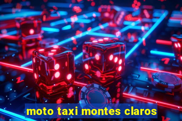moto taxi montes claros