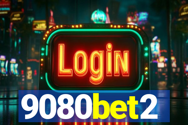 9080bet2