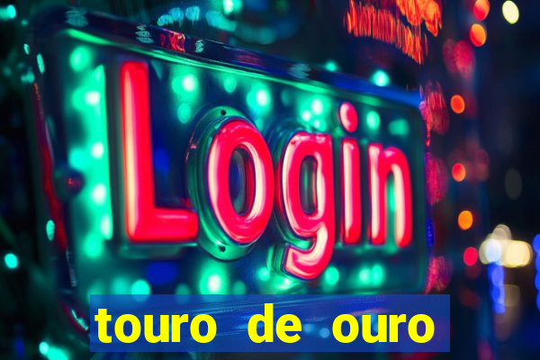 touro de ouro significado espiritual