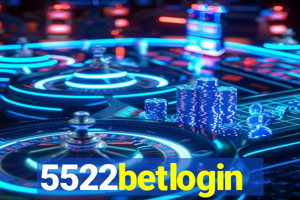 5522betlogin