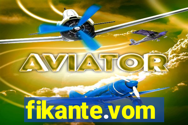 fikante.vom