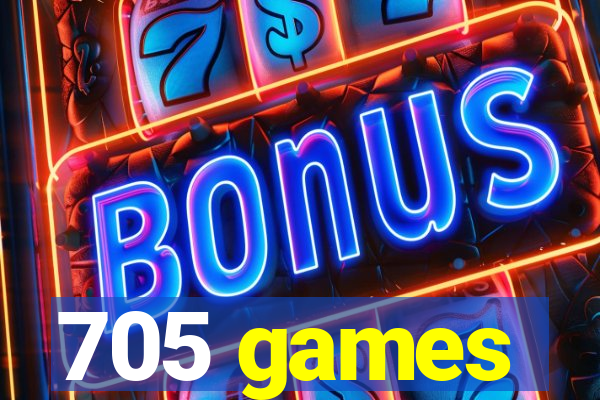 705 games
