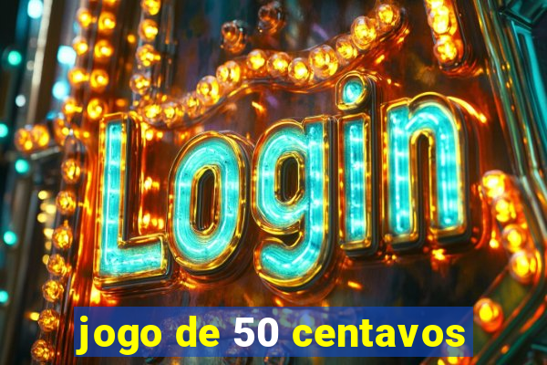 jogo de 50 centavos
