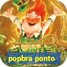 popbra ponto