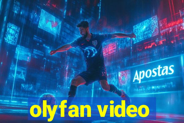 olyfan video